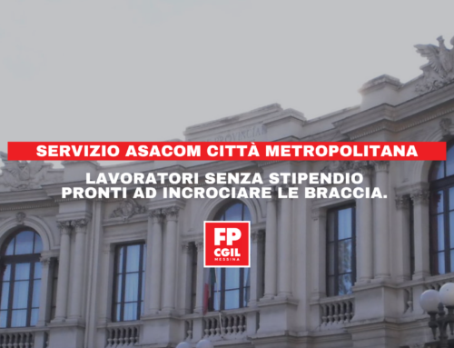 Servizio Asacom Città Metropolitana, FP CGIL: «Ritardi inaccettabile nel pagamento dello stipendio che mettono a rischio il servizio. Lavoratori pronti ad incrociare le braccia»