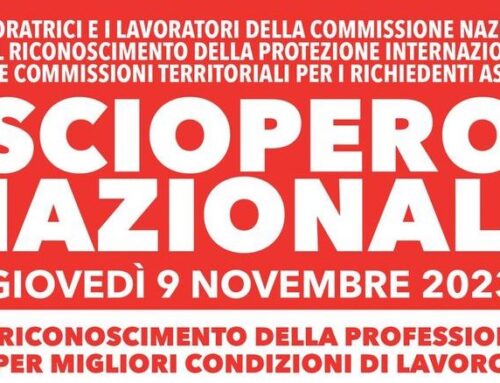 9 novembre, sciopero delle commissioni per la protezione internazionale: l’intervento della commissione di garanzia non ci convince